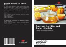 Copertina di Practical Nutrition and Dietary Models