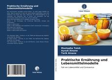 Bookcover of Praktische Ernährung und Lebensmittelmodelle