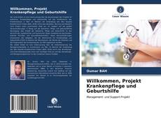 Portada del libro de Willkommen, Projekt Krankenpflege und Geburtshilfe