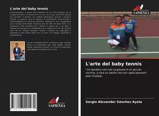 Copertina di L'arte del baby tennis