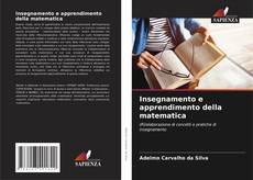 Couverture de Insegnamento e apprendimento della matematica