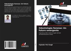 Portada del libro de Odontologia forense: Un futuro emergente