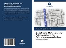 Portada del libro de Genetische Mutation und Prädisposition für Autoimmunkrankheiten