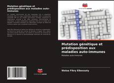 Buchcover von Mutation génétique et prédisposition aux maladies auto-immunes