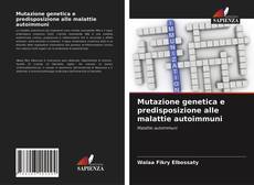 Mutazione genetica e predisposizione alle malattie autoimmuni的封面