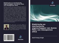 Couverture de Elektrische en mechanische eigenschappen van dunne films van mesoporeus silica