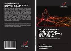 Portada del libro de PROJEKTOWANIE I IMPLEMENTACJA ONTOLOGII W JAVA I APACHE JENA
