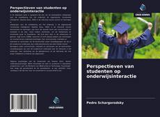 Bookcover of Perspectieven van studenten op onderwijsinteractie
