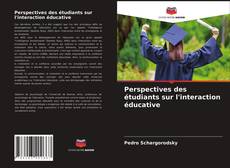 Bookcover of Perspectives des étudiants sur l'interaction éducative