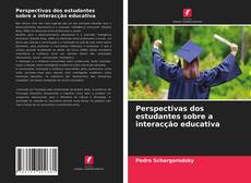 Portada del libro de Perspectivas dos estudantes sobre a interacção educativa