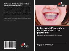 Copertina di Influenza dell'occlusione dentale sulla statura posturale: