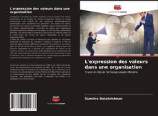 Обложка L'expression des valeurs dans une organisation