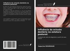 Buchcover von Influência da oclusão dentária na estatura postural: