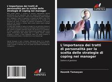 Portada del libro de L'importanza dei tratti di personalità per la scelta delle strategie di coping nei manager