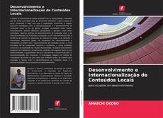Desenvolvimento e Internacionalização de Conteúdos Locais kitap kapağı
