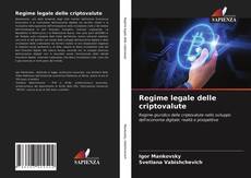 Bookcover of Regime legale delle criptovalute