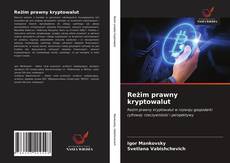 Reżim prawny kryptowalut kitap kapağı