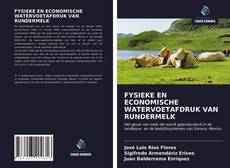 Capa do livro de FYSIEKE EN ECONOMISCHE WATERVOETAFDRUK VAN RUNDERMELK 