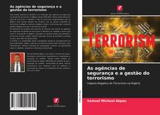 Buchcover von As agências de segurança e a gestão do terrorismo