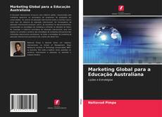 Marketing Global para a Educação Australiana kitap kapağı