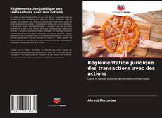 Buchcover von Réglementation juridique des transactions avec des actions