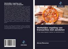 Bookcover of Wettelijke regeling van transacties met aandelen