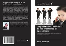 Обложка Diagnosticar el potencial de los problemas de aprendizaje