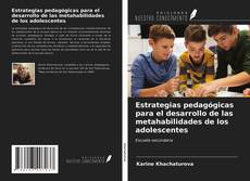 Copertina di Estrategias pedagógicas para el desarrollo de las metahabilidades de los adolescentes