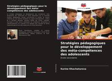 Buchcover von Stratégies pédagogiques pour le développement des méta-compétences des adolescents