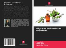 Capa do livro de Irrigantes Endodônticos Ervanários 