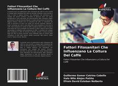 Fattori Fitosanitari Che Influenzano La Coltura Del Caffè的封面