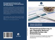 Bookcover of Personenversicherung in der Republik Belarus: Besonderheiten der Entwicklung