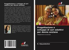 Portada del libro de Progettazione e sviluppo di sari adattivi per donne anziane