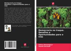 Buchcover von Democracia no Iraque. Desafios e Oportunidades para o Irão