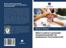 Couverture de Eltern-Lehrer-Lernende-Zusammenarbeit im modularen Fernunterricht