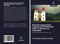 Bookcover of Beschavingsproject volgens de katholieke kerk in Mexico en Colombia