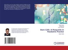 Copertina di Stem Cells: A Perquisite In Paediatric Practice
