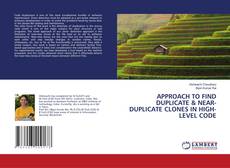 Copertina di APPROACH TO FIND DUPLICATE & NEAR-DUPLICATE CLONES IN HIGH-LEVEL CODE