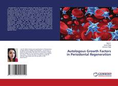 Copertina di Autologous Growth Factors in Periodontal Regeneration
