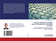 Copertina di Various Metallic Catalytic Role in Graphene Formation via PLD