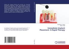 Copertina di Immediate Implant Placement- A Rapid Therapy