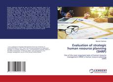 Copertina di Evaluation of strategic human resource planning (SHRP)