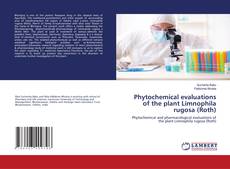 Copertina di Phytochemical evaluations of the plant Limnophila rugosa (Roth)