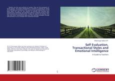 Copertina di Self Evaluation, Transactional Styles and Emotional Intelligence