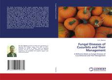 Copertina di Fungal Diseases of Cucurbits and Their Management