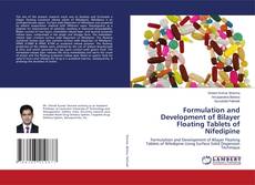 Copertina di Formulation and Development of Bilayer Floating Tablets of Nifedipine