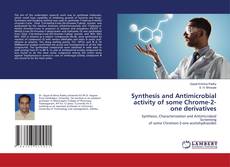 Copertina di Synthesis and Antimicrobial activity of some Chrome-2-one derivatives