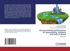 Copertina di Environmental performance of aquaculture, chickens and milk in Brazil