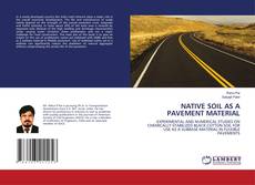 Copertina di NATIVE SOIL AS A PAVEMENT MATERIAL