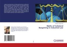 Copertina di Myths of Collateral Bargaining in Industrial Law